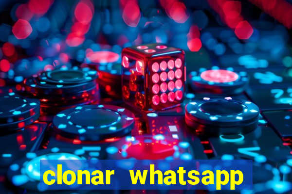 clonar whatsapp pelo email